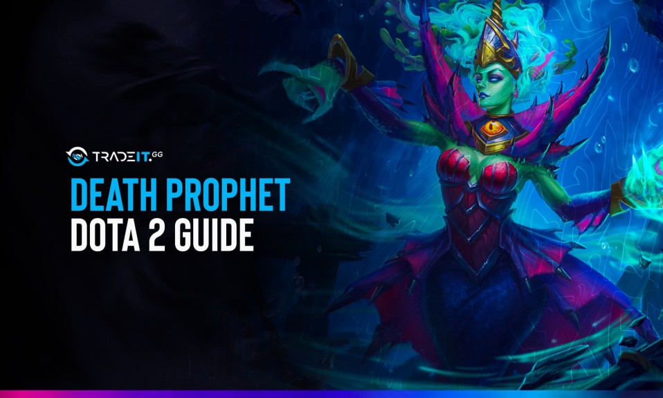 Dota 2 Death Prophet: Items Build | Game Plan | Abilities