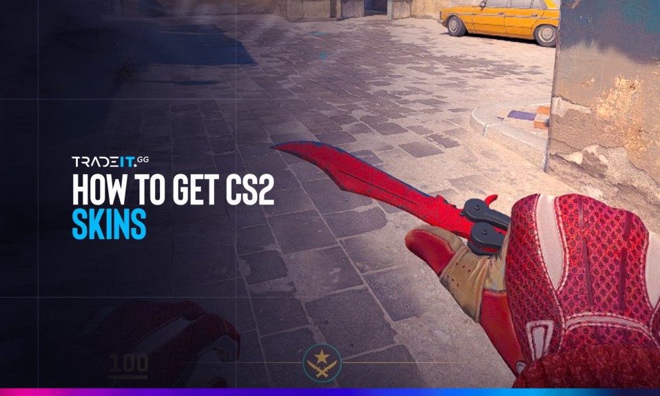 How to Get CS2 Skins in 2024