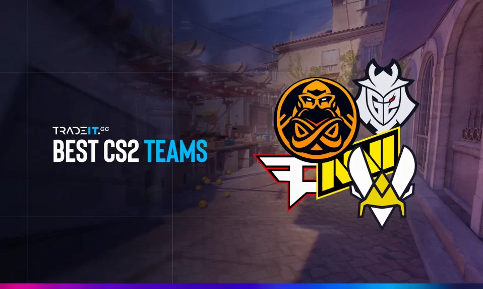 The Best CS2 Teams in 2024