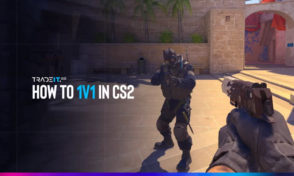 How to 1v1 in CS2: Step-by-Step Instructions